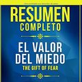 Cover Art for 9798652059668, Resumen Completo: El Valor Del Miedo (The Gift Of Fear) - Basado En El Libro De Gavin De Becker | Resumen Escrito Por Libros Maestros (Spanish Edition) by Libros Maestros
