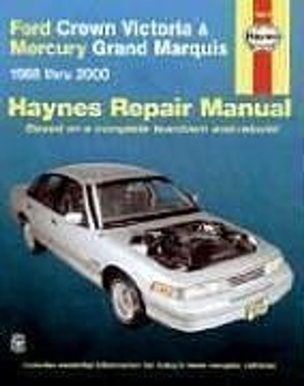 Cover Art for 9781563924118, Ford Crown Victoria and Mercury Grand Marquis Automotive Repair Manual: 1988 to 2000 (Haynes Automotive Repair Manuals) by Mark Ryan