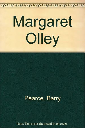 Cover Art for 9780731094516, Margaret Olley by Barry Pearce