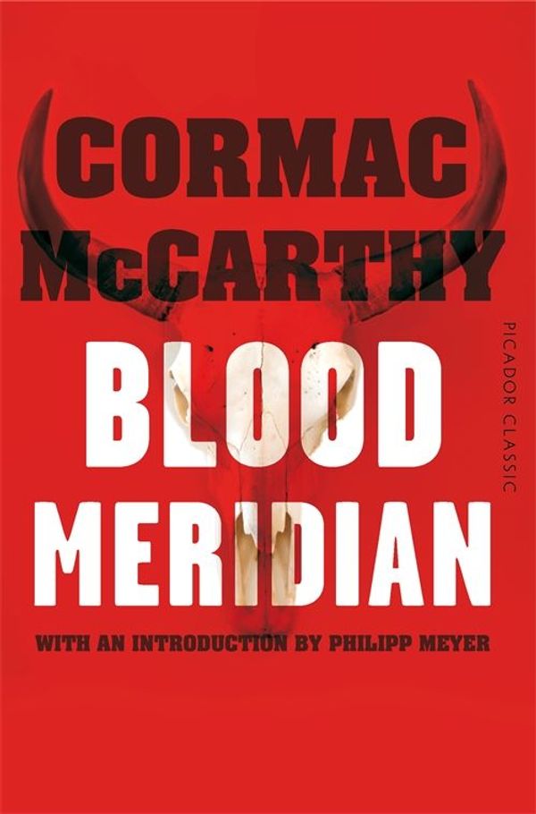Cover Art for 9781447289463, Blood Meridian by Cormac McCarthy