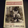 Cover Art for 9780965375382, Bastard Out of Carolina by Allison, Dorothy