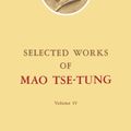Cover Art for 9781483121925, Selected Works of Mao Tse-Tung: Volume 4 by Tse-Tung, Mao