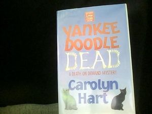 Cover Art for 9781568957180, Yankee Doodle Dead (Death on Demand Mysteries, No. 10) by Carolyn G. Hart