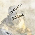 Cover Art for 9780679442707, Vermeer in Bosnia by Lawrence Weschler