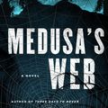 Cover Art for 9780062262493, Medusa's Web by Tim Powers