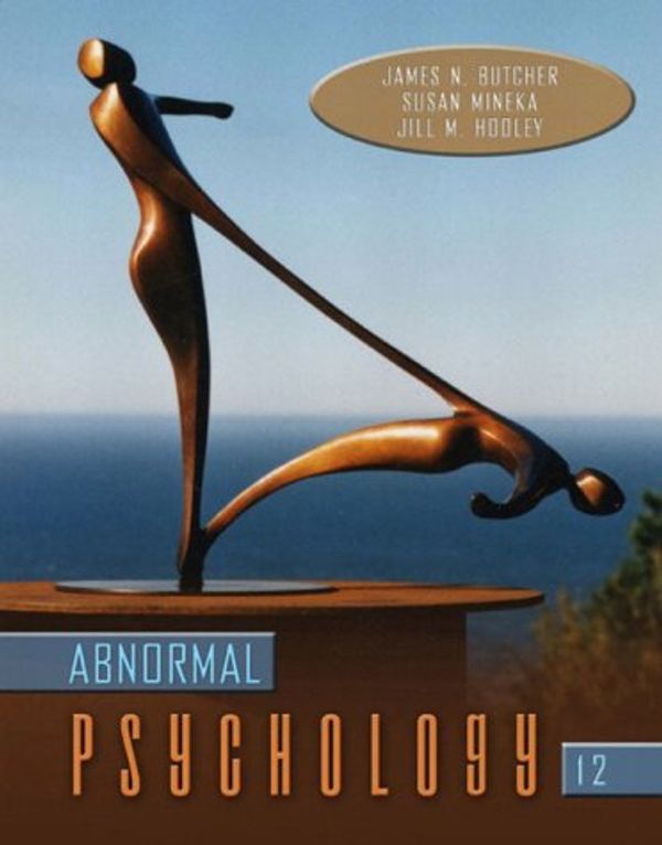 Cover Art for 9780205359141, Abnormal Psychology, 12th Edition by James N. Butcher, Susan Mineka, Jill M. Hooley, James Butcher, Jill Hooley