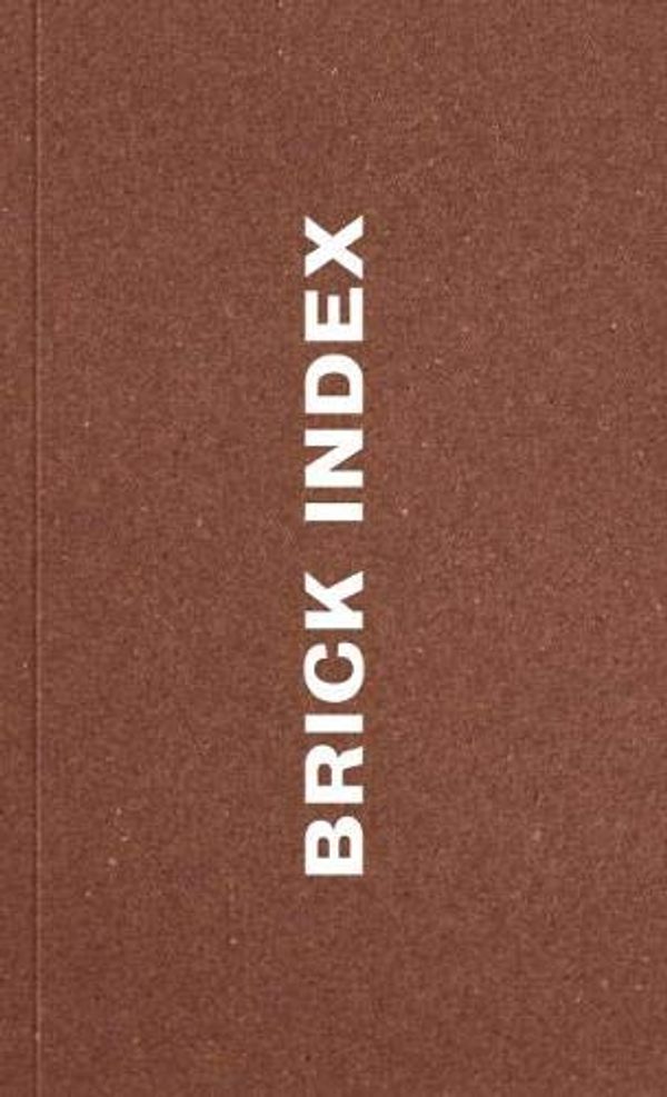 Cover Art for 9781916412118, Brick Index by Edited