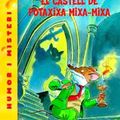 Cover Art for B007HW7OTY, El castell de Pota xixa Mixa-Mixa (Catalan Edition) by Geronimo Stilton