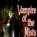 Cover Art for 9781560761556, VAMPIRE OF THE MISTS (RAVENLOFT, by Christie Golden