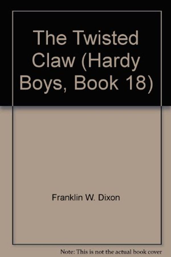 Cover Art for 9781557092861, Twisted Claw by Franklin Dixon