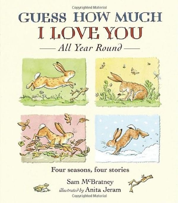 Cover Art for 9780763646547, Guess How Much I Love You All Year Round by Sam McBratney