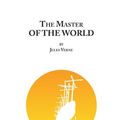 Cover Art for 9781847537416, The Master of the World by Jules Verne