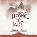 Cover Art for 9780739354162, Throne of Jade by Naomi Novik