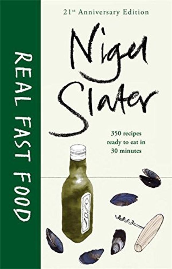 Cover Art for 8601200501049, Real Fast Food by Nigel Slater (2013-10-24) by Nigel Slater