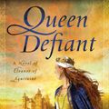 Cover Art for 9781101515563, Queen Defiant by Anne O'Brien
