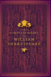 Cover Art for 9781631066450, The Complete Works of William Shakespeare by William Shakespeare, John Lotherington
