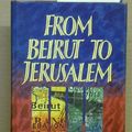 Cover Art for 9780002150965, From Beirut to Jerusalem by Thomas L. Friedman