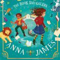 Cover Art for 9780008410841, Pages & Co.: The Book Smugglers by Anna James