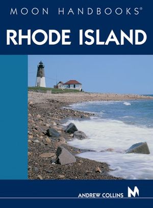 Cover Art for 9781566918732, Moon Rhode Island by Andrew Collins