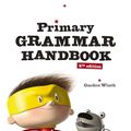 Cover Art for 9780195522365, Primary Grammar Handbook - Australian Curriculum Edition by Gordon Winch