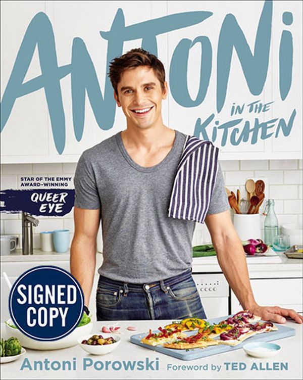 Cover Art for 9780358206170, Antoni in the Kitchen Signed Edition by Antoni Porowski, Mindy Fox