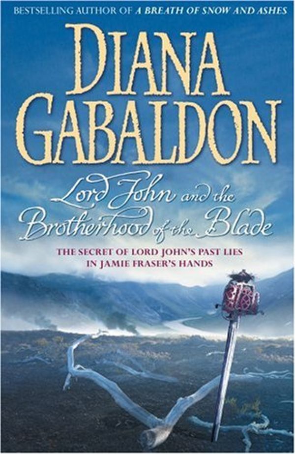 Cover Art for 9781844132003, Lord John and the Brotherhood of the Blade by Diana Gabaldon