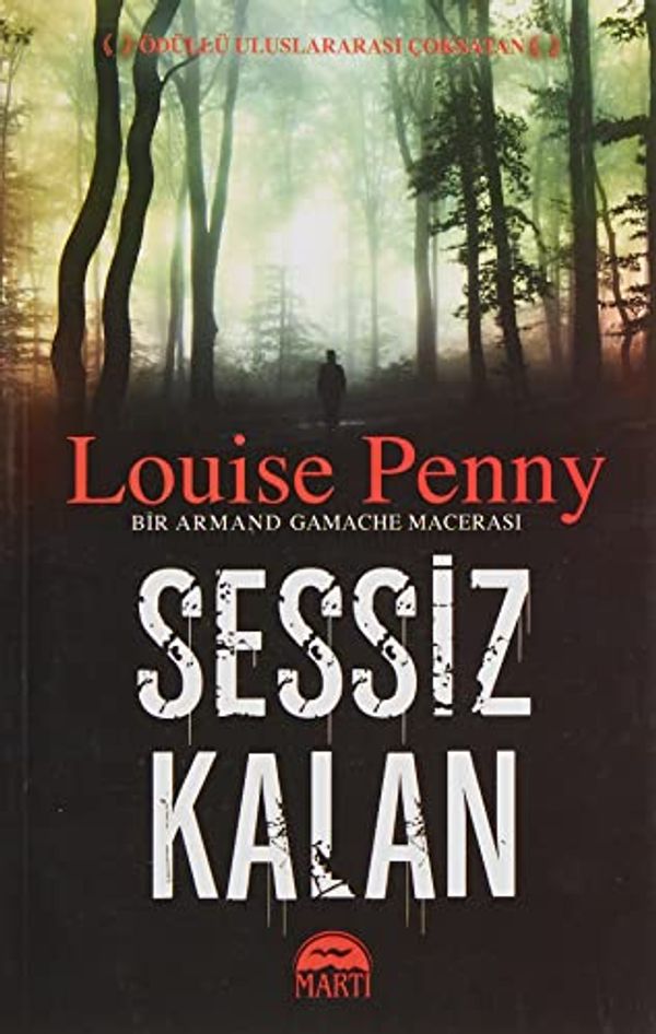 Cover Art for 9786051865942, Sessiz Kalan by Louise Penny