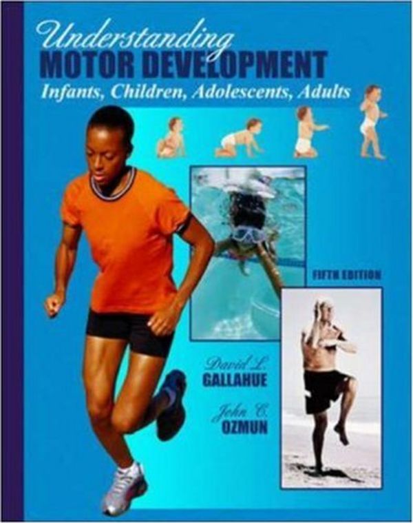 Cover Art for 9780072489149, Understanding Motor Development with PowerWeb: Health and Human Performance by Gallahue, David L.