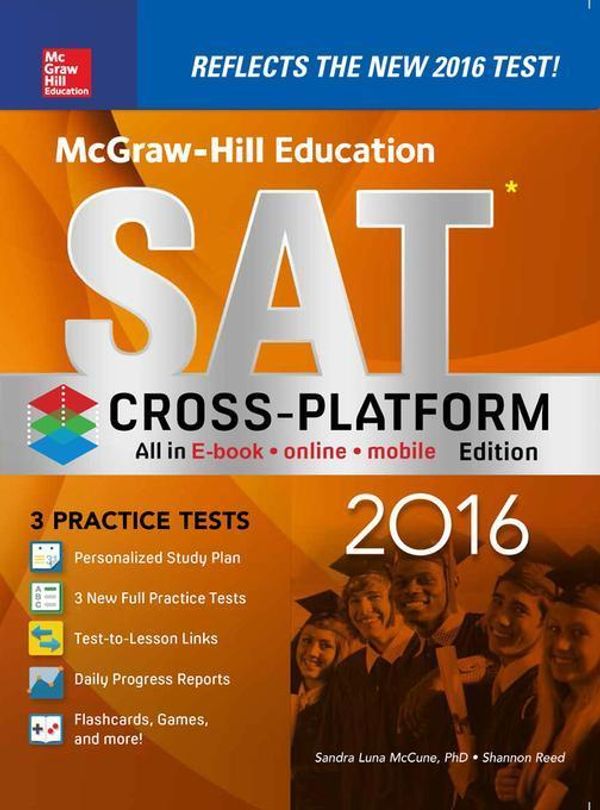 Cover Art for 9781259585906, McGraw-Hill Education SAT 2016, Cross-Platform Edition by Christopher Black