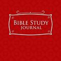 Cover Art for 9781717105561, Bible Study Journal: Bible Note, Bible Study Workbooks For Kids, Bible Study And Workbooks For Women, Daily Bible Verse Journal, Red Cover by Rogue Plus Publishing