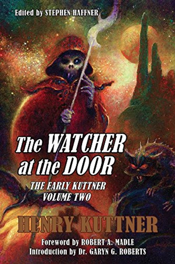 Cover Art for 9781893887824, The Watcher at the Door: The Early Kuttner, Volume Two by Henry Kuttner
