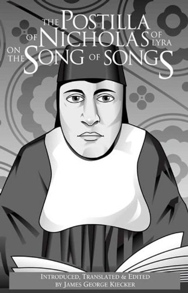 Cover Art for 9780874627039, The Postilla of Nicholas of Lyra on the Song of Songs by of Lyra Nicholas