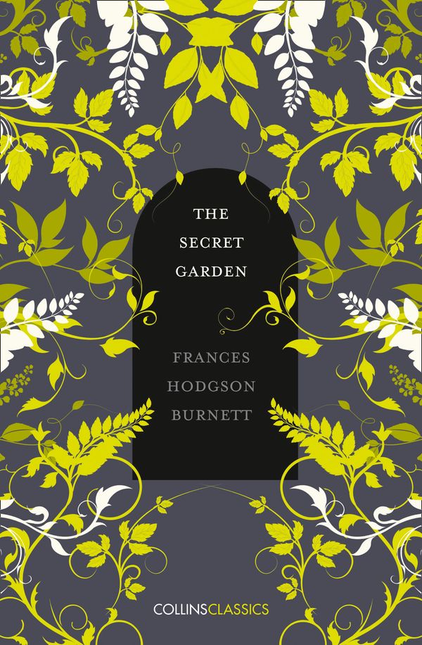 Cover Art for 9780008195557, The Secret GardenCollins Classics by Frances Hodgson Burnett