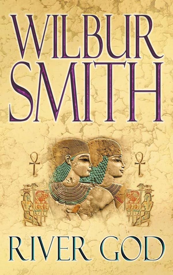 Cover Art for 9780330449939, River God by Wilbur Smith