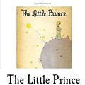 Cover Art for 9781541283602, The Little Prince: The Little Prince by Antoine de Saint-Exupery