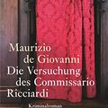 Cover Art for 9783458359876, Die Versuchung des Commissario Ricciardi by Maurizio de Giovanni