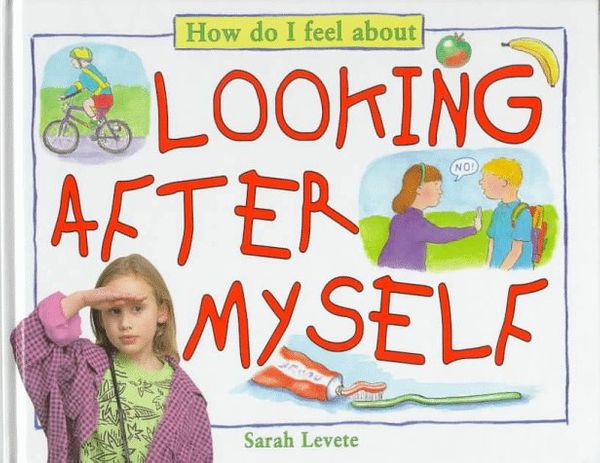 Cover Art for 9780761308096, Looking After Myself by Sarah Levete