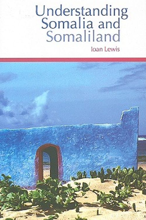 Cover Art for 9780231700849, Understanding Somalia and Somaliland by Ioan Lewis