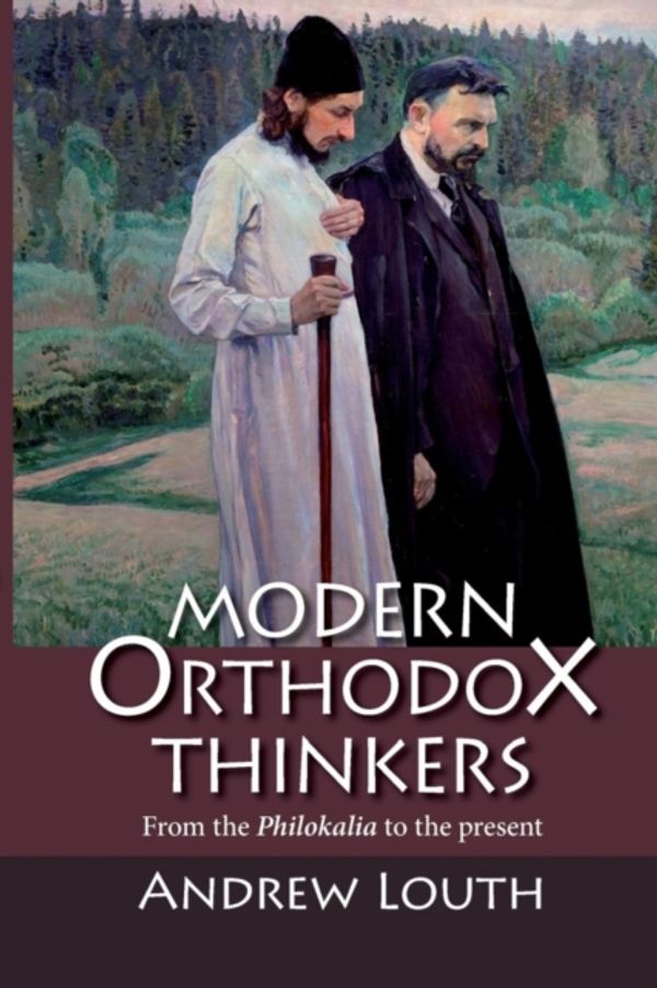 Cover Art for 9780281071272, Modern Orthodox Thinkers: From the Philokalia to the Present Day by Andrew Louth