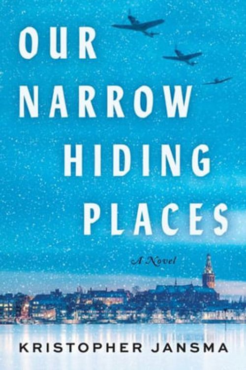 Cover Art for 9780063352896, Our Narrow Hiding Places by Kristopher Jansma