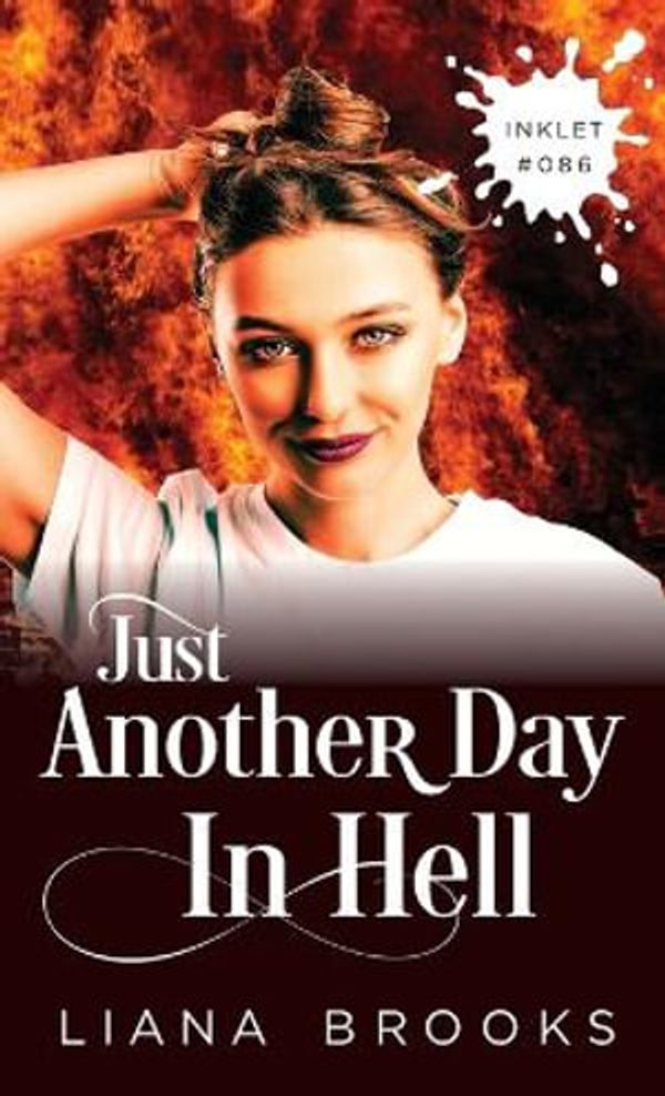 Cover Art for 9781922434265, Just Another Day In Hell (86) (Inklet) by Brooks, Liana