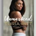 Cover Art for 9781525293757, Unmasked by Turia Pitt and Bryce Corbett