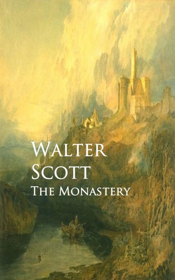 Cover Art for 9783736407817, The Monastery by Walter Scott