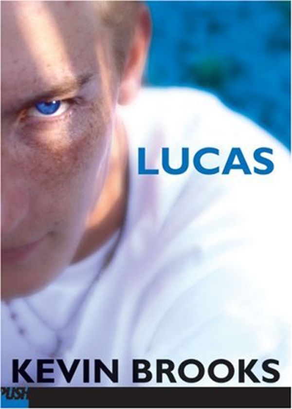 Cover Art for 9781905294176, Lucas by Kevin Brooks
