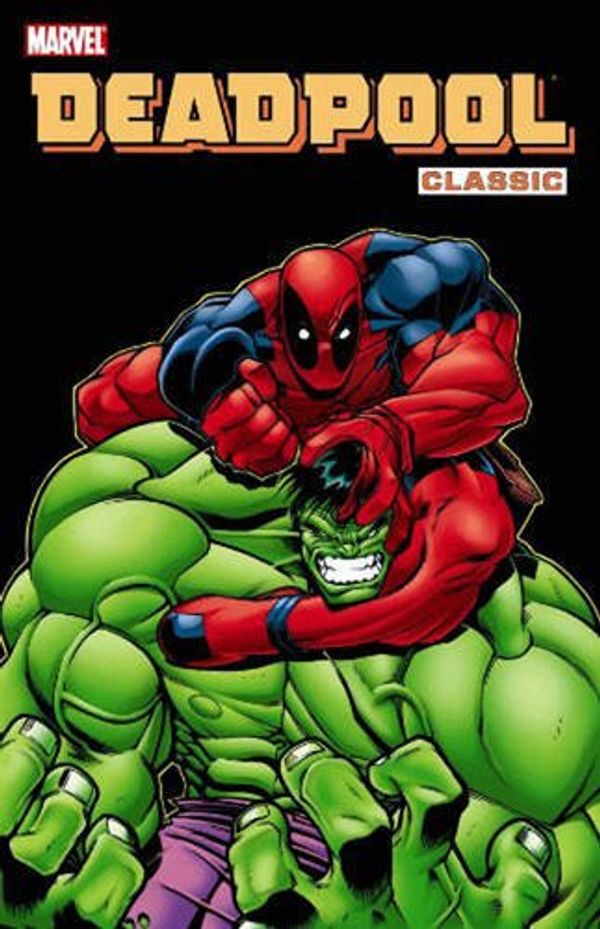 Cover Art for 8601300485805, Deadpool Classic, Vol. 2 by Hachette Australia