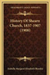 Cover Art for 9781166087456, History of Shearn Church, 1837-1907 (1908) by Isabella Margaret Elizabeth Blandin
