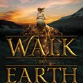 Cover Art for 9780062242938, Walk on Earth a Stranger by Rae Carson