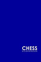 Cover Art for 9781720578796, Chess Scorebook: Chess Notation Book, Chess Records Book, Chess Score Sheets, Chess Match Log Book, Record Your Games, Log Wins Moves, Tactics & Strategy, Minimalist Blue Cover: 16 by Rogue Plus Publishing