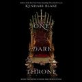 Cover Art for B073ZK2V2K, One Dark Throne by Kendare Blake