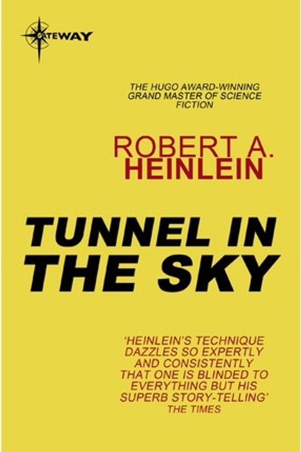 Cover Art for 9780575112926, Tunnel in the Sky by Robert A. Heinlein